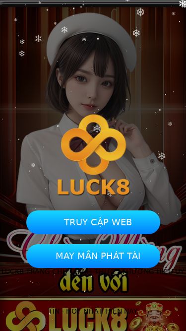 Screenshot 26/02/2025 app.luck8kpl.cc LUCK8 LUCK8 TRANG CHỦ CHÍNH THỨC - THƯƠNG HIỆU UY TÍN - HOT NHẤT HIỆN NAY TRUY CẬP WEB MAY MẮN PHÁT TÀI ❄❄❄❄❄❄❄❄❄❄❄❄❄❄❄❄❄❄❄❄❄❄❄❄❄❄❄