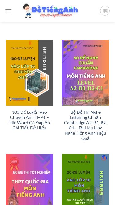 Screenshot 09/05/2025 detienganh.com Website chia sẻ đề thi Tiếng Anh Chuyển đến nội dung Trang chủ Đề thi Đề thi HSG Tiếng Anh Đề thi THPT Quốc Gia Đề thi nghe KET-PET-IELTS Đề thi tuyển sinh Lớp 10 Đề thi tuyển sinh Lớp 6 Tài liệu Đề cương ôn tập Bài giảng & Giáo án Tài liệu bồi dưỡng HSG Tài liệu KET-PET-IELTS Tài liệu Solutions (Oxford) Tài liệu TOEFL Tài liệu dạy thêm Blog Truyện Tiếng Anh Kỹ năng Tiếng Anh Ngữ pháp & Từ vựng Cours