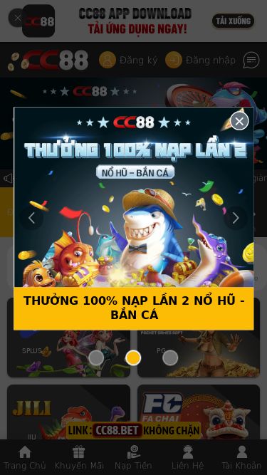 Screenshot 20/02/2025 cc88.bet CC88THƯỞNG 100% NẠP ĐẦU NỔ HŨ - BẮN CÁTHƯỞNG 100% NẠP LẦN 2 NỔ HŨ - BẮN CÁNỔ HŨ - BẮN CÁ NẠP 200K TẶNG 100K MỖI NGÀYĐăng kýĐăng nhập