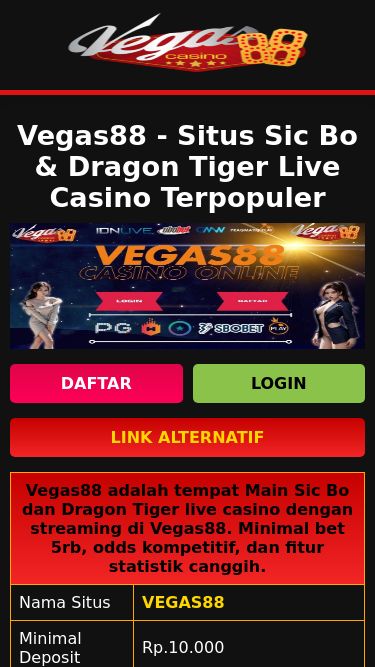 Screenshot 28/05/2025 agenda21-oranienburg.com Vegas88 - Situs Sic Bo & Dragon Tiger Live Casino Terpopuler Vegas88 - Situs Sic Bo & Dragon Tiger Live Casino Terpopuler DAFTAR LOGIN LINK ALTERNATIF Vegas88 adalah tempat Main Sic Bo dan Dragon Tiger live casino dengan streaming di Vegas88. Minimal bet 5rb, odds kompetitif, dan fitur statistik canggih. Nama Situs VEGAS88 Minimal Deposit Rp.10.000 Game Online Populer Dragon Tiger, Slot Online, Live Casino, Casino, Roulette Provider Sportbook CMD36, SBOBET, UBOBET Metode Deposit Bank, QRIS, DANA, Go