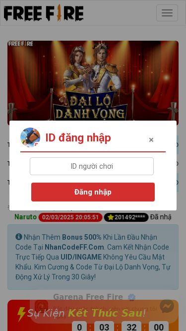 Screenshot 02/03/2025 nhancodeff.com Free Fire Đại Lộ Danh Vọng - Kênh Nạp Kim Cương Free Fire Kiểm Tra Số Điện Thoại Chức Năng Nạp Kim Cương và Nhận Code Menu Cảnh Báo Lừa Đảo × Đại Lộ Danh Vọng Đóng TOP 1 : WAGヽƁÁϹ●ＧẤＵ (ID: 297885124)535.350.000 VNĐ TOP 2 : C4HiHiHiHi (ID: 10251125)157.670.000 VNĐ TOP 3 : DoDatttᴳᴵᴸ (ID: 10045535)98.230.000 VNĐ Dữ Liệu Được Cập Nhật Theo Thời Gian Thực. 348411**** Đã nhận được Gói Naruto 02/03/2025 20:05:51 201492