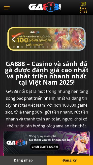 Screenshot 16/06/2025 ga888vn.co.com GA888 – Casino & đá gà trực tiếp uy tín, rút tiền nhanh, thắng lớn Đăng nhập Đăng ký ĐÁ GÀ Lịch trực tiếp đá gà thomo CPC1 CPC2 CPC3 SV388 ICF CƯỢC THỂ THAO Sảnh SABA Sảnh SBO Sảnh CMD Sảnh BTI CASINO TRỰC TUYẾN Roulette Baccarat Xì dách Sicbo Poker Rồng hổ NỔ HŨ JILI PP PG CQ9 RICH88 FC Xổ số Khuyến mãi Blog Giới thiệu Liên hệ ĐÁ GÀ Lịch trực tiếp đá gà thomo CPC1 CPC2 CPC3 SV388 ICF CƯỢC THỂ THAO Sảnh SABA S