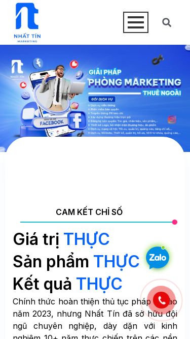 Screenshot 19/03/2025 nhattinmarketing.com Nhất Tín Marketing - Khẳng Định Vị Thế Thương Hiệu Việt Chuyển đến nội dung Liên hệ: 085 66666 47 congtycophannhattinmarketing@gmail.com Liên hệ Giới Thiệu Dịch vụ Bạn đang Kinh doanh dịch vụ Phòng Marketing Thuê NgoàiSở hữu đầy đủ nhân sự: Thiết kế, content, quảng cáo, editor,... Dịch Vụ Chăm Sóc FacebookQuản trị, xây dựng nội dung, tăng chỉ số fanpage, tối ưu, quảng cáo và phát triển kênh bán hàng trên n