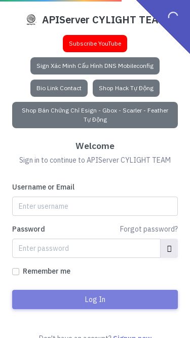 Screenshot 01/04/2026 cylight.click Login | CYLIGHT TEAM APIServer CYLIGHT TEAM Subscribe YouTube Sign Xác Minh Cấu Hình DNS Mobileconfig Bio Link Contact Shop Hack Tự Động Shop Bán Chứng Chỉ Esign - Gbox - Scarler - Feather Tự Động Welcome Sign in to continue to APIServer CYLIGHT TEAM Username or Email Password Forgot password? Remember me Log In Don't have an account? Signup now © 2026 APIServer CYLIGHT TEAM Developer