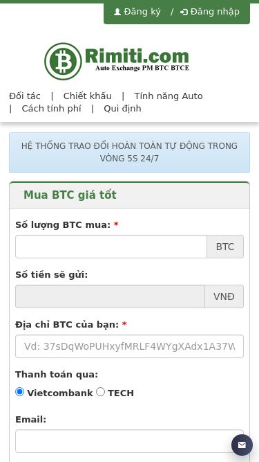Screenshot 02/06/2025 rimiti.com Mua Bán USDT Tự Động, Uy Tín, Giá Rẻ Đăng ký Đăng nhập logo Đối tác Chiết khấu Tính năng Auto Cách tính phí Qui định HỆ THỐNG TRAO ĐỔI HOÀN TOÀN TỰ ĐỘNG TRONG VÒNG 5S 24/7 Mua BTC giá tốt Số lượng BTC mua: * BTC Số tiền sẽ gửi: VNĐ Địa chỉ BTC của bạn: * Thanh toán qua: Vietcombank TECH Email: Điện thoại: Chúng tôi còn: BTC   Hệ thống mua bán tự động 100% Giao dịch 24/7, kể cả ngày nghỉ, lễ, tết Hỗ tr