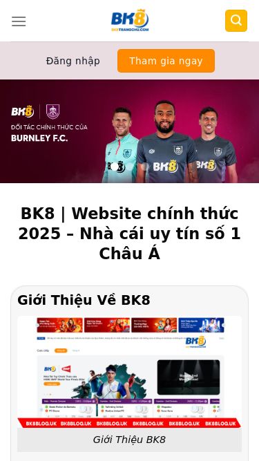 Screenshot 23/02/2025 bk8app.beauty BK8 | Website chính thức 2025 – Nhà cái uy tín số 1 Châu Á Chuyển đến nội dung BK8Đăng Ký BK8Nạp Tiền BK8Rút Tiền BK8 Đăng nhập Tham gia ngay Đăng nhập Tham gia ngay BK8 | Website chính thức 2025 – Nhà cái uy tín số 1 Châu ÁGiới Thiệu Về BK8Giới Thiệu BK8BK8 là một trong những nhà cái trực tuyến hàng đầu tại châu Á. Được thành lập từ nhiều năm trước, BK8 đã nhanh chóng chiếm lĩnh thị trường nhờ dịch v