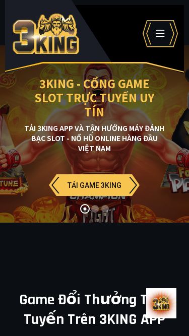 Screenshot 20/03/2025 3king.app 3King - Cổng Game Slot, Nổ Hũ, Bắn Cá Đổi Thưởng Hàng Đầu Trang chủ Về chúng tôi Slot Game Khuyến Mãi Hướng Dẫn Trang chủ Về chúng tôi Slot Game Khuyến Mãi Hướng Dẫn TẢI GAME 3KING # Trò chơi slot trực tuyến đáng tin cậyTải xuống và thưởng thức 3King Trò chơi slot thời thượngTìm hiểu thêm Duyệt trò chơi Chào Mừng Đến Với Trò Chơi Bắn Cá 3King Trải Nghiệm Trực Tuyến Tuyệt Vời Nhất TẢI GAME 3KING T