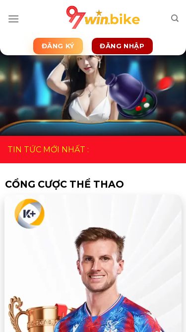 Screenshot 21/06/2025 97win.bike 97win Link Đăng Ký Trang Chủ 97win.com Không Bị Chặn 2025 Bỏ qua nội dung Trang chủ Lô đề Casino Nổ hũ Bắn cá Games bài Thể thao Khuyến mãi ĐĂNG KÝ ĐĂNG NHẬP ĐĂNG KÝ ĐĂNG NHẬP Thông báo chữ chạy ở đây Thay đổi ở đây khi cần CỔNG CƯỢC THỂ THAO NỘI DUNG TRANG CHỦ Lorem ipsum dolor sit amet, consectetuer adipiscing elit, sed diam nonummy nibh euismod tincidunt ut laoreet dolore magna aliquam erat volutpat. 04 yếu tố đưa MB66 tạ