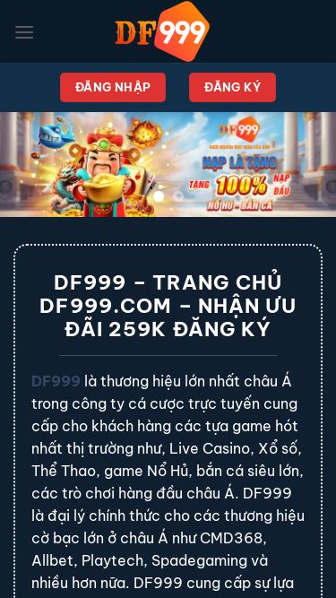 Screenshot 08/05/2025 dff999.com DF999 - Trang chủ DF999.COM - Nhận ưu đãi 259k đăng ký Skip to content Đăng nhập Đăng ký Home DF999 Bắn cá Casino Game bài Nổ hũ Thể thao Xổ số Hướng dẫn Đăng nhập Đăng ký df999 – trang chủ DF999.COM – Nhận ưu đãi 259k đăng ký DF999 là thương hiệu lớn nhất châu Á trong công ty cá cược trực tuyến cung cấp cho khách hàng các tựa game hót nhất thị trường như, Live Casino, Xổ số, Thể Thao, game Nổ Hủ, bắn cá