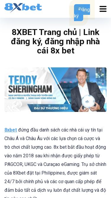 Screenshot 06/03/2025 8xbet04.info 8XBET | Trang chủ 8xbet.com 2025 | truy cập 8x bet không bị chặn Tải App 8xbet Nạp Tiền Rút Tiền Liên Hệ Nạp Tiền Card Điện Thoại Đăng ký 8XBET Trang chủ | Link đăng ký, đăng nhập nhà cái 8x bet 8xbet đứng đầu danh sách các nhà cái uy tín tại Châu Á và Châu Âu với các lựa chọn cá cược và trò chơi chất lượng cao. 8x bet bắt đầu hoạt động vào năm 2018 sau khi nhận được giấy phép từ PAGCOR, UKGC và Curaçao