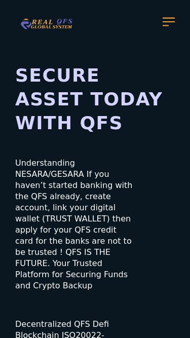 Screenshot 20/05/2025 realqfsglobalsystem.com RQG: Real Qfs Global Systems Home login Sign Up Team & Partners Contact us ✕ Home Features Ledger login Team & Partners Contact us © 2024 The Quantum Financial System Ledger Networks Privacy Policy Terms of Service Secure Asset Today with QFS Understanding NESARA/GESARA If you haven’t started banking with the QFS already, create account, link your digital wallet (TRUST WALLET) then apply for your QFS credit card for the banks are not to be trusted ! QFS IS THE FUTURE. Your Trusted Platform for 