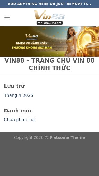 Screenshot 09/07/2026 vin88m7.us.com vin88 - WP Blank Site Bỏ qua nội dung Add anything here or just remove it... Newsletter Sign up for Newsletter Signup for our newsletter to get notified about sales and new products. Add any text here or remove it.[contact-form-7 id=