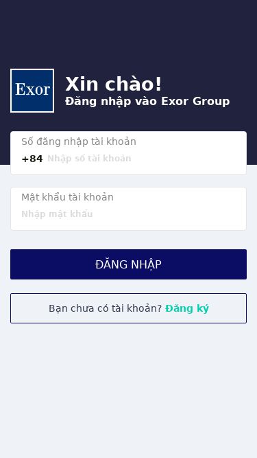 Screenshot 18/05/2025 exro.in Đăng nhập Xin chào! Đăng nhập vào Exor Group Số đăng nhập tài khoản +84 Nhập số tài khoản Mật khẩu tài khoản Nhập mật khẩu Đăng nhập Bạn chưa có tài khoản? Đăng ký EXOR Đội TÔI đang tải...