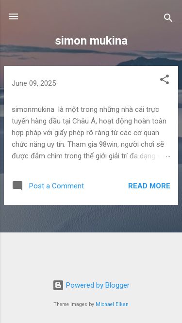 Screenshot 10/06/2025 simonmukina.blogspot.com simon mukina Skip to main content Search This Blog simon mukina Posts Get link Facebook X Pinterest Email Other Apps June 09, 2025 simonmukina  là một trong những nhà cái trực tuyến hàng đầu tại Châu Á, hoạt động hoàn toàn hợp pháp với giấy phép rõ ràng từ các cơ quan chức năng uy tín. Tham gia 98win, người chơi sẽ được đắm chìm trong thế giới giải trí đa dạng và đầy kịch tính, với các sản phẩm nổi bật như Casino trực t