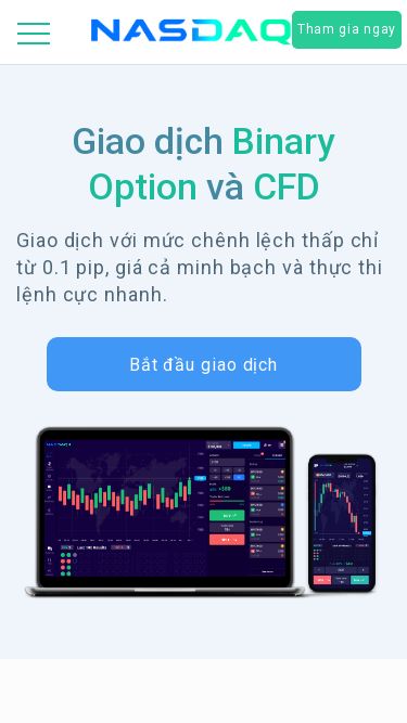 Screenshot 27/02/2025 nasdaqvnid.com NASDAQII Về chúng tôi Giới thiệu Liên hệ Giao dịch Thị trường đa dạng Trung tâm thành viên Thông tin Nạp tiền Chuyển khoản Rút tiền Hỗ trợ khách hàng Tham gia ngay Giao dịch Binary Option và CFD Giao dịch với mức chênh lệch thấp chỉ từ 0.1 pip, giá cả minh bạch và thực thi lệnh cực nhanh. Bắt đầu giao dịch Tải Ứng Dụng Của Chúng Tôi Trên: Điều kiện giao dịch Vượt trội Truy cập vào nhiều công cụ Chê