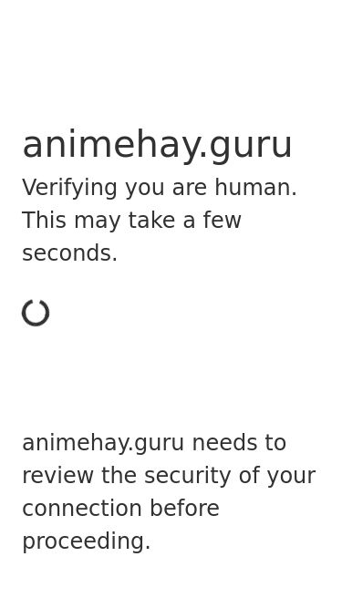 Screenshot 16/03/2025 animehay.guru Just a moment...animehay.guruVerifying you are human. This may take a few seconds.animehay.guru needs to review the security of your connection before proceeding.Verification successfulWaiting for animehay.guru to respond...Enable JavaScript and cookies to continueRay ID: 92155a6fede240c0Performance & security by Cloudflare