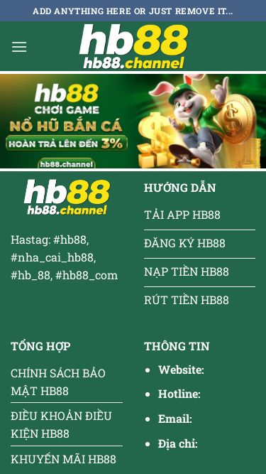 Screenshot 23/03/2025 hb88.channel HB88 - hb88 Bỏ qua nội dung Add anything here or just remove it... HB88 TẢI APP ĐĂNG KÝ NẠP TIỀN RÚT TIỀN CSKH KHUYẾN MÃI TIN TỨC Hastag: #hb88, #nha_cai_hb88, #hb_88, #hb88_com HƯỚNG DẪN TẢI APP HB88 ĐĂNG KÝ HB88 NẠP TIỀN HB88 RÚT TIỀN HB88 TỔNG HỢP CHÍNH SÁCH BẢO MẬT HB88 ĐIỀU KHOẢN ĐIỀU KIỆN HB88 KHUYẾN MÃI HB88 TIN TỨC HB88 THÔNG TIN Website: Hotline: Email: Địa chỉ: Copyright 2025 © Flatsome Theme HB88 TẢI APP ĐĂNG KÝ NẠP TI