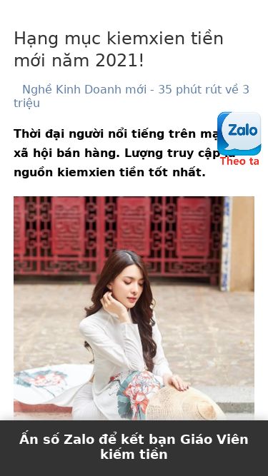 Screenshot 01/05/2025 wwwgooglecom.oi8933.cc ﻿ Theo tôi học cách kiếm tiền online tốt nhất Hạng mục kiemxien tiền mới năm 2021! Nghề Kinh Doanh mới - 35 phút rút về 3 triệu Thời đại người nổi tiếng trên mạng xã hội bán hàng. Lượng truy cập là nguồn kiemxien tiền tốt nhất.   Năm 2021 là một xu hướng lớn trong thời đại 5G. Ai nắm bắt được cơ hội này, thì có thể trở thành người chiến thắng lớn của Internet! Chỉ cần có điện thoại di đ