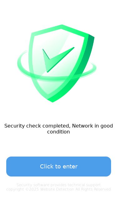 Screenshot 25/05/2025 ok365.asia Security check completed, Network in good condition Click to enter Security software provides technical support copyright ©2025 Website Detection All Rights Reserved