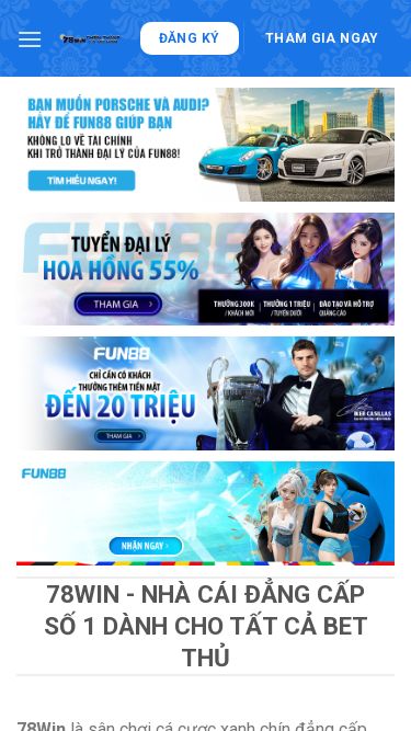 Screenshot 10/05/2025 78win.biz 78Win - Nhà cái đẳng cấp số 1 dành cho tất cả bet thủ Skip to content Đăng nhập Đăng ký ĐĂNG KÝ THAM GIA NGAY Trang chủ Nạp tiền 78WIN Rút tiền 78WIN Khuyến mãi 78WIN HD đăng ký 78WIN HH đại lý 78WIN Tải app 78WIN Blog 78Win - Nhà cái đẳng cấp số 1 dành cho tất cả bet thủ 78Win là sân chơi cá cược xanh chín đẳng cấp hàng đầu trên thị trường Việt hiện nay dành cho tất cả anh em. Tới địa chỉ này người ch