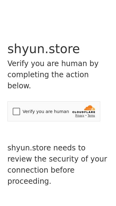 Screenshot 05/05/2025 shyun.store Just a moment... shyun.store Verify you are human by completing the action below. shyun.store needs to review the security of your connection before proceeding. Verification successful Waiting for shyun.store to respond... Enable JavaScript and cookies to continue Ray ID: 93afc94f59f5fe07 Performance & security by Cloudflare