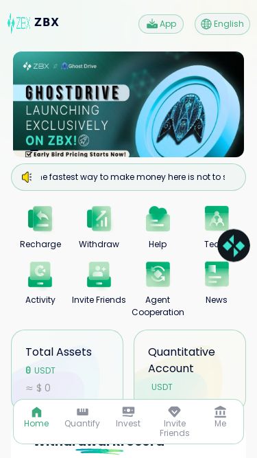 Screenshot 06/03/2025 whale-ai.top ZBX ZBX App English h 1.The fastest way to make money here is not to save money yourself, but to form a team to earn generous commissions and lead team members to make money together. RechargeWithdrawHelpTeamActivityInvite FriendsAgent CooperationNewsTotal Assets0USDT ≈ $ 0Quantitative AccountUSDT ≈ $ Withdrawal Rrecordj***oemg8@icloud.com +$9829.99j***8c3uw@outlook.com +$5629.23c***c78rv@nate.com +$7346.59q***oetqx@outlook.com +$12465.81a***9vyfc@yahoo.com +$9577.88b***ubz39@icloud.com +$14020.01k***kd