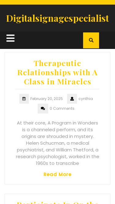 Screenshot 20/02/2025 digitalsignagespecialist.com Digitalsignagespecialist Skip to content Digitalsignagespecialist Open Button Arts & Entertainments Automotive Business Digital Marketing Family & Relationship Gaming Health & Fitness Home & Kitchen Legal & Law Lifestyle & Fashion Pets Real Estate Shopping & Product Reviews Sports Travel & Tours Close Button Search Therapeutic Relationships with A Class in Miracles February 20, 2025 cynthia 0 Comments At their core, A Program in Wonders is a channeled perform, and its origins