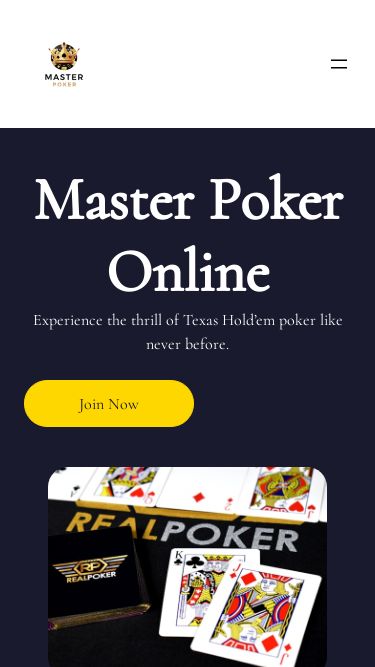 Screenshot 22/06/2025 masterpokeronline.com Master Poker - Best Texas Hold'em Poker Online in Singapore Home Gameplay Tournaments Contact Master Poker Online Experience the thrill of Texas Hold’em poker like never before. Join Now Master Poker Online Welcome to Master Poker, the premier destination for Texas Hold’em enthusiasts. Experience thrilling gameplay and connect with players worldwide in our online poker community. Join Now Master Poker Experience Join Master Poker for the ultimate Texas Hold’em online gaming experience, where excitemen