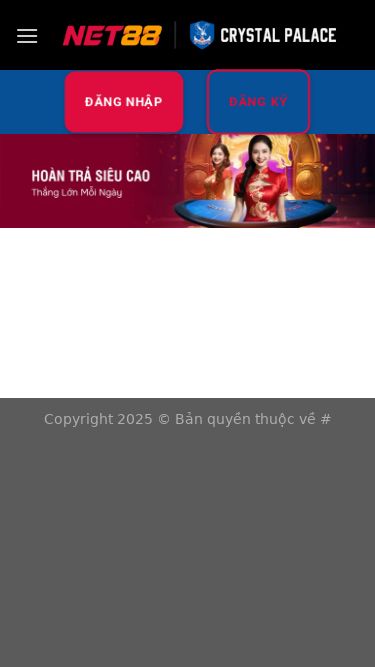Screenshot 19/05/2025 net88.vegas Trang Chủ - https://net88.vegas/ Bỏ qua nội dung Đăng nhập Đăng ký Trang Chủ Thể Thao Casino Game Bài Nổ Hũ Lô Đề Bắn Cá Đăng nhập Đăng ký Copyright 2025 © Bản quyền thuộc về # Trang Chủ Thể Thao Casino Game Bài Nổ Hũ Lô Đề Bắn Cá