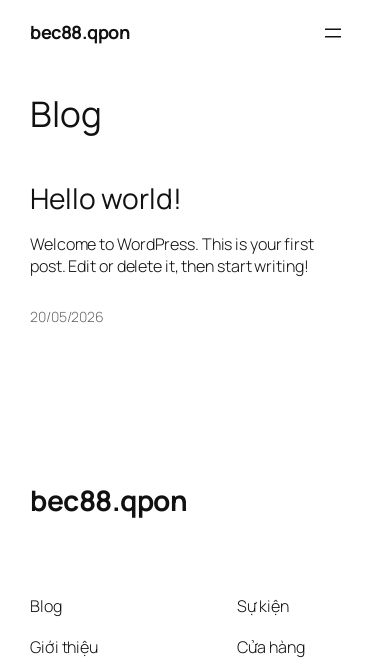 Screenshot 10/06/2026 bec88.qpon bec88.qpon Chuyển đến phần nội dung bec88.qpon Sample Page Blog Hello world! Welcome to WordPress. This is your first post. Edit or delete it, then start writing! 20/05/2026 bec88.qpon Blog Giới thiệu Câu hỏi thường gặp Tác giả Sự kiện Cửa hàng Mẫu Chủ đề Twenty Twenty-Five Được thiết kế với WordPress