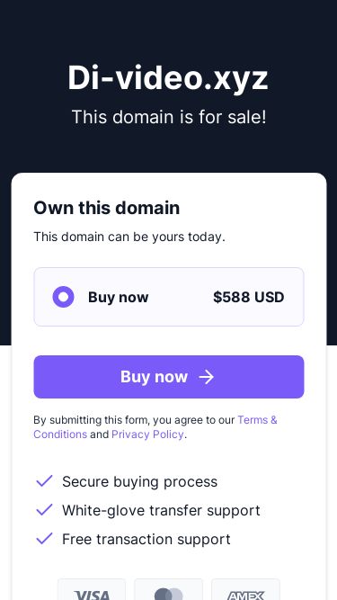 Screenshot 19/03/2025 di-video.xyz Di-video.xyz is for sale. Buy it today!Di-video.xyzThis domain is for sale!Own this domainThis domain can be yours today.Buy now $588 USDBuy nowBy submitting this form, you agree to our Terms & Conditions and Privacy Policy. Secure buying processWhite-glove transfer supportFree transaction supportPowered byPrivacy settings