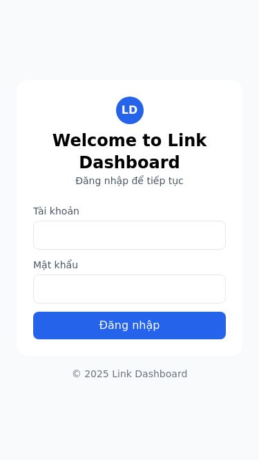 Screenshot 01/10/2025 clickpro.live Đăng nhập · Link Dashboard LD Welcome to Link Dashboard Đăng nhập để tiếp tục Tài khoản Mật khẩu Đăng nhập © 2025 Link Dashboard