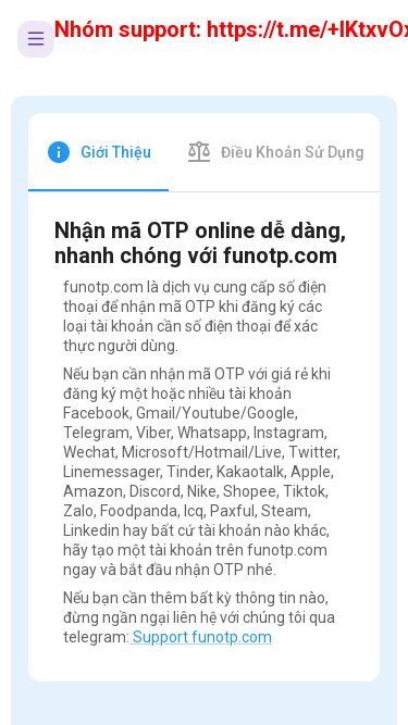Screenshot 02/03/2025 funotp.com FunOTP.com Thuê sim online - Nhận OTP nhanh, rẻ, uy tínYou need to enable JavaScript to run this app.Nhóm support: https://t.me/+IKtxvOxv6VoxNWNlviĐăng nhậpĐăng kýGiới thiệuĐiều khoản sử dụngNhận mã OTP online dễ dàng, nhanh chóng với funotp.comfunotp.com là dịch vụ cung cấp số điện thoại để nhận mã OTP khi đăng ký các loại tài khoản cần số điện thoại để xác thực người dùng.Nếu bạn cần nhận mã OTP với giá rẻ kh