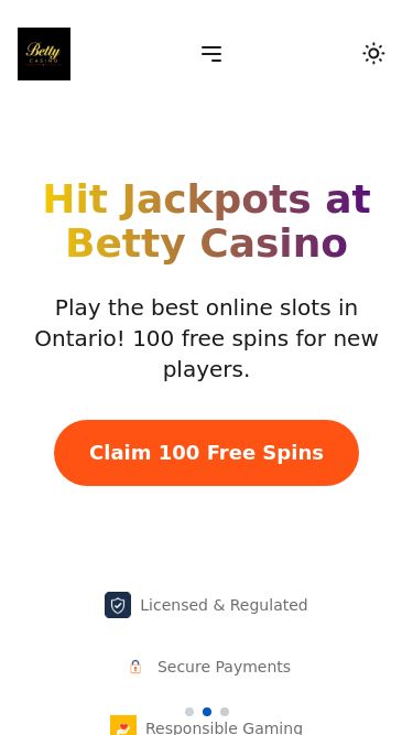 Screenshot 13/03/2025 bettycasino-ca.bet Betty Casino: Win Big Jackpots & 100 Free Spins | Play Now HomeGamesPromotionsVIPSupport LoginSign Up HomeGamesPromotionsVIPSupportLoginSign Up Hit Jackpots at Betty Casino Play the best online slots in Ontario! 100 free spins for new players.Claim 100 Free Spins Licensed & Regulated Secure Payments Responsible Gaming Why Choose Betty Casino? 100+ High-Payout Slots Experience a wide variety of thrilling slots with high payout rates, increasing your chances of winning big! Fast & Secure Withdrawa