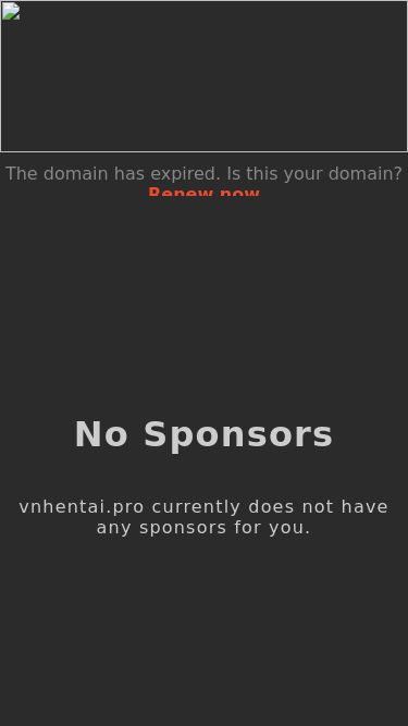 Screenshot 27/02/2025 vnhentai.pro vnhentai.pro No Sponsors vnhentai.pro currently does not have any sponsors for you.