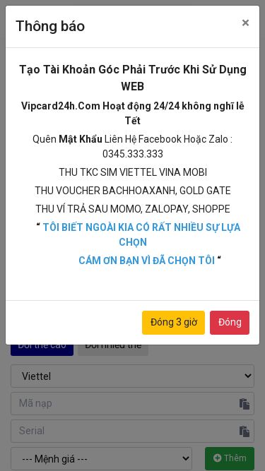 Screenshot 18/04/2025 vipcard24h.com ĐỔI THẺ CÀO, THẺ GAME THÀNH TIỀN MẶT, NẠP TOPUP, MUA THẺ CÀO - VIPCARD24H.COM MUA MÃ THẺ ĐỔI THẺ CÀO NẠP TIỀN ĐIỆN THOẠI Nạp Sò Garena NẠP SÒ NHANH NẠP SÒ CHẬM Nạp Kim Cương FreeFire + Nạp/Rút NẠP TIỀN RÚT TIỀN + Liên Hệ Facebook Admin Telegram Zalo + Đăng ký Đăng nhập Tài khoản Đăng ký Đăng nhập NẠP & RÚT TỰ ĐỘNG MIN 10.000 MIỄN PHÍ 24/24    Đổi Thẻ Cào LƯU Ý :  Sai mệnh giá -50% của mệnh giá nh