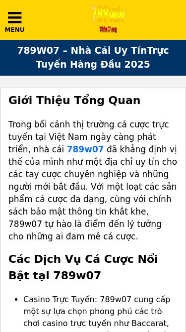 Screenshot 15/03/2025 789w07.org 789W07 com – Nhà Cái 789win Trực Tuyến Hàng Đầu 2025 789W07 MENU 789W07 789W07 – Nhà Cái Uy TínTrực Tuyến Hàng Đầu 2025 Giới Thiệu Tổng Quan Trong bối cảnh thị trường cá cược trực tuyến tại Việt Nam ngày càng phát triển, nhà cái 789w07 đã khẳng định vị thế của mình như một địa chỉ uy tín cho các tay cược chuyên nghiệp và những người mới bắt đầu. Với một loạt các sản phẩm cá cược đa dạng, c