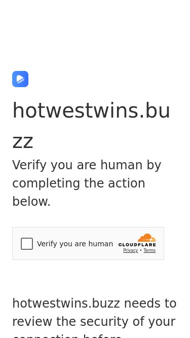 Screenshot 23/05/2025 hotwestwins.buzz Just a moment... hotwestwins.buzz Verify you are human by completing the action below. hotwestwins.buzz needs to review the security of your connection before proceeding. Verification successful Waiting for hotwestwins.buzz to respond... Ray ID: 943e1f823cec6592 Performance & security by Cloudflare