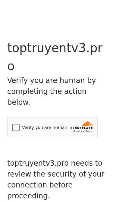 Screenshot 16/08/2025 toptruyentv3.pro Just a moment... toptruyentv3.pro Verify you are human by completing the action below. toptruyentv3.pro needs to review the security of your connection before proceeding. Verification successful Waiting for toptruyentv3.pro to respond... Ray ID: 96fb9dabbfdfc50c Performance & security by Cloudflare