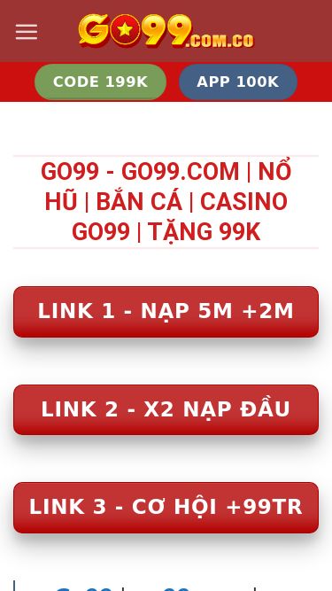 Screenshot 23/02/2025 go99com.club Go99 - go99.com | Nổ Hũ | Bắn Cá | Casino Go99 | Tặng 99k Skip to content CODE 199K App 100k Trang Chủ Giới Thiệu NellyNhà Sáng Lập Và Điều Hành Nhà Cái Go99 Điều Khoản Dịch Vụ Tại Nhà Cái Go99 Chính Sách Bảo Mật Tại Nhà Cái Go99 Bắn Cá Casino Đá Gà Thể Thao Xổ Số Hướng Dẫn Khuyến Mãi Liên Hệ CODE 199K App 100k ContentsGo99 - go99.com | Nổ Hũ | Bắn Cá | Casino Go99 | Tặng 99k Go99 - go99.com | Nổ Hũ | Bắn Cá | Casino Go99 |