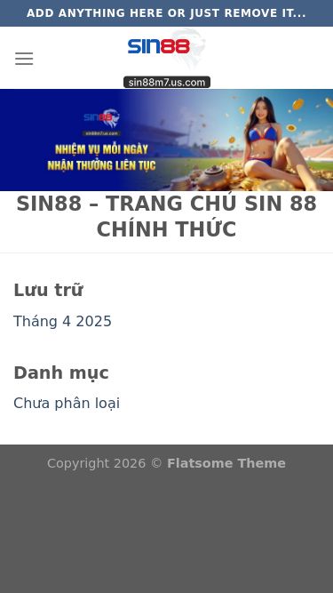 Screenshot 09/07/2026 sin88m7.us.com sin88 - WP Blank Site Bỏ qua nội dung Add anything here or just remove it... Newsletter Sign up for Newsletter Signup for our newsletter to get notified about sales and new products. Add any text here or remove it.[contact-form-7 id=