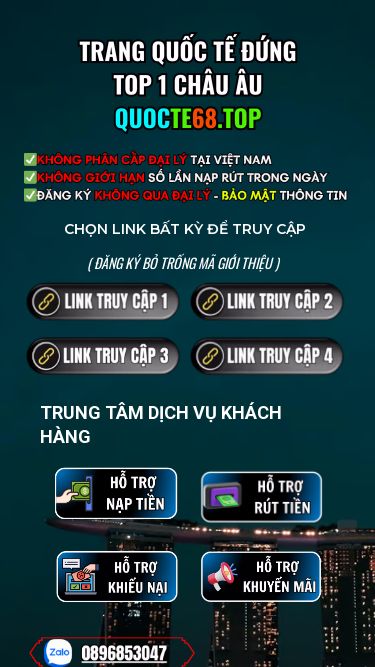 Screenshot 12/05/2025 quocte68.top PK88 - Casino Quốc Tế Hàng Đầu Châu Âu | VNZ66 - TRANG CASINO QUỐC TẾ UY TÍN CHỌN LINK BẤT KỲ ĐỂ TRUY CẬP ( Đăng ký bỏ trống mã giới thiệu ) Khi link bị chặn quý khách vui lòng vào App Store hoăc CHplay để tải VPN 1.1.1.1 để dễ dàng đăng nhập , hoặc liên hệ CSKH để được hỗ trợ. TRUNG TÂM DỊCH VỤ KHÁCH HÀNG