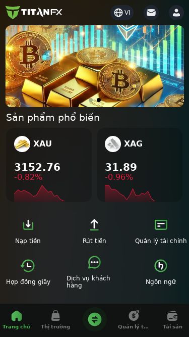 Screenshot 15/05/2025 7ab45b19.titanifx.vip Titan FX - Home Trang chủ Hợp đồng giây Thị trường Quản lý tài chính Ví Nạp tiền VI VI Sản phẩm phổ biến XAU 3152.76 -0.82% XAG 31.89 -0.96% NGAS 3.72 -0.34% WTI 61.83 -1.65% Nạp tiền Rút tiền Quản lý tài chính Hợp đồng giây Dịch vụ khách hàng Ngôn ngữ Tiền mã hóa Cổ phiếu Ngoại hối Kim loại quý Không có dữ liệu 7.8M Khách hàng 190+ Quốc gia hỗ trợ $289.9B Khối lượng giao dịch hàng quý Phương thức đầu tư 