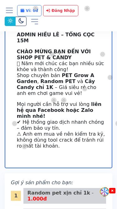 Screenshot 17/07/2025 gagpet.shop NƠI RANDOM VÀ MUA PET UY TÍN SỐ 1 VIỆT NAM Select Language: Vietnamese Vietnamese English Select Currency: VND VND USD Số Dư 0đ - Giảm: 0% Mua Tài Khoản Lịch Sử Mua Hàng Tiếp Thị Liên Kết Nạp Tiền Ngân Hàng Hoá Đơn Perfect Money Nạp Thẻ Khác Bài Viết FAQ Đổi thẻ cào Ví: 0đ Đăng Nhập Notifications Bạn chưa đăng nhập Đăng Nhập Đăng Ký ADMIN HIẾU LÊ – TỔNG CỌC 15M CHÀO MỪNG BẠN ĐẾN VỚI SHOP PET & CANDY ✨ Năm mới 