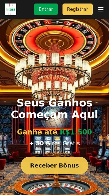 Screenshot 13/03/2025 bet365brazil.bet Bet365 Casino Brasil | Bônus de Boas-Vindas de R$1500 Cassino Bet365Pôquer OnlineBônus do Bet365Cassino ao VivoSuporte EntrarRegistrar Cassino Bet365Pôquer OnlineBônus do Bet365Cassino ao VivoSuporte Seus Ganhos Começam Aqui Ganhe até R$1.500 + 50 Giros Grátis Receber Bônus Slots Mais Populares do Brasil Brazilian CarnivalJogar Agora Mega MoolahJogar Agora Hot FiestaJogar Agora Crazy TimeJogar Agora Book of RaJogar Agora Dragon PearlsJogar Agora Fire JokerJogar Agora Wild West GoldJogar Agora Cassi