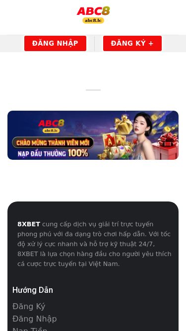 Screenshot 16/06/2025 abc8.lc Trang Chủ - TheHound Chuyển đến nội dung 2025/06/16 (T2) 16:12:00 Đăng Nhập Đăng Ký + Đăng Nhập Đăng Ký + Trang Chủ 8XBET cung cấp dịch vụ giải trí trực tuyến phong phú với đa dạng trò chơi hấp dẫn. Với tốc độ xử lý cực nhanh và hỗ trợ kỹ thuật 24/7, 8XBET là lựa chọn hàng đầu cho người yêu thích cá cược trực tuyến tại Việt Nam. Hướng Dẫn Đăng Ký Đăng Nhập Nạp Tiền Rút Tiền Tải App Danh Mụ