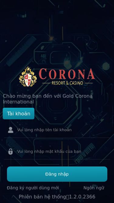 Screenshot 08/05/2025 web.corona-vi.cc Corona Please enable JavaScript to continue. Chào mừng bạn đến với Gold Corona International Tài khoản Vui lòng nhập tên tài khoản Vui lòng nhập mật khẩu của bạn Đăng nhập Đăng ký người dùng mới Ngôn ngữ Phiên bản hệ thống：1.2.0.2366 Trang chủ Phiếu cá cược CSKH Của tôi uni.showActionSheet.cancel Cancel OK