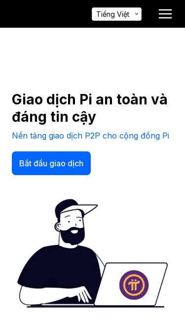 Screenshot 09/03/2025 p2ppinetwork.vn PI Network P2P ExchangeGiao dịchP2PMua & bán đồng tiền của bạn với nhiều phương thức thanh toánLiên hệ với chúng tôiTiếng ViệtEnglishGiao dịch Pi an toàn và đáng tin cậyNền tảng giao dịch P2P cho cộng đồng PiBắt đầu giao dịch