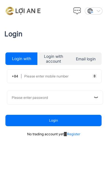 Screenshot 11/03/2025 app.loian-e.com Đầu tư LỢI AN EWe're sorry but vue-tradingview doesn't work properly without JavaScript enabled. Please enable it to continue. English Tiếng Việt 繁体 LoginLogin with mobile numberLogin with accountEmail login+84LoginNo trading account yet？RegisterHomeFollow-up investmentQuotesPositionsMy