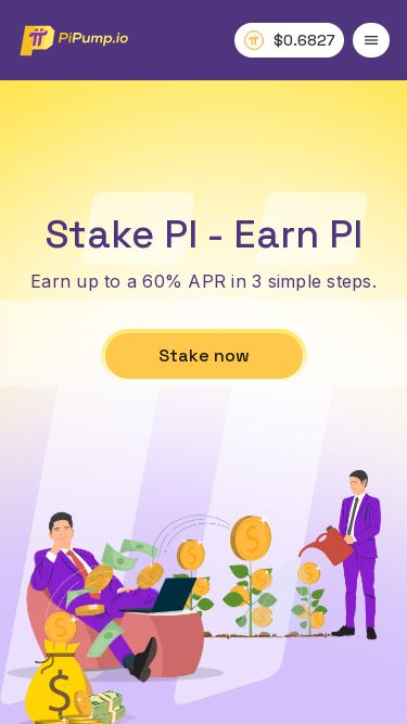 Screenshot 09/05/2025 app.pipump.io PiPump account_balance Stake auto_fix_normal Prediction people_outline Referrals $0.6827 menu Sign up Log in Stake PI - Earn PI Earn up to a 60% APR in 3 simple steps. Stake now Duration Flexible APR ~7.2% 30 days APR ~36% 60 days APR ~50.4% 90 days APR ~61.2% HOT Calculate your Pi earnings I have and I am interested in Flexible Locked Estimated earnings 0 PI $0 30 days 60 days 90 days © 2025 PiPump All rights reserved. PI FOR ALL Contact: support@pipump.io Meet us at